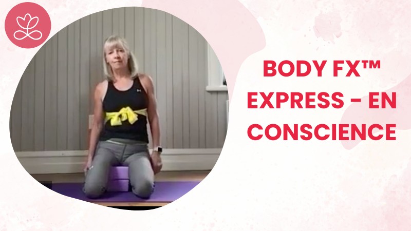 15. Body Fx™️ Express - En conscience avec ma cage thoracique avec Esther Bouchard